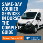 Same-Day Courier Services in Dorset: The Complete Guide